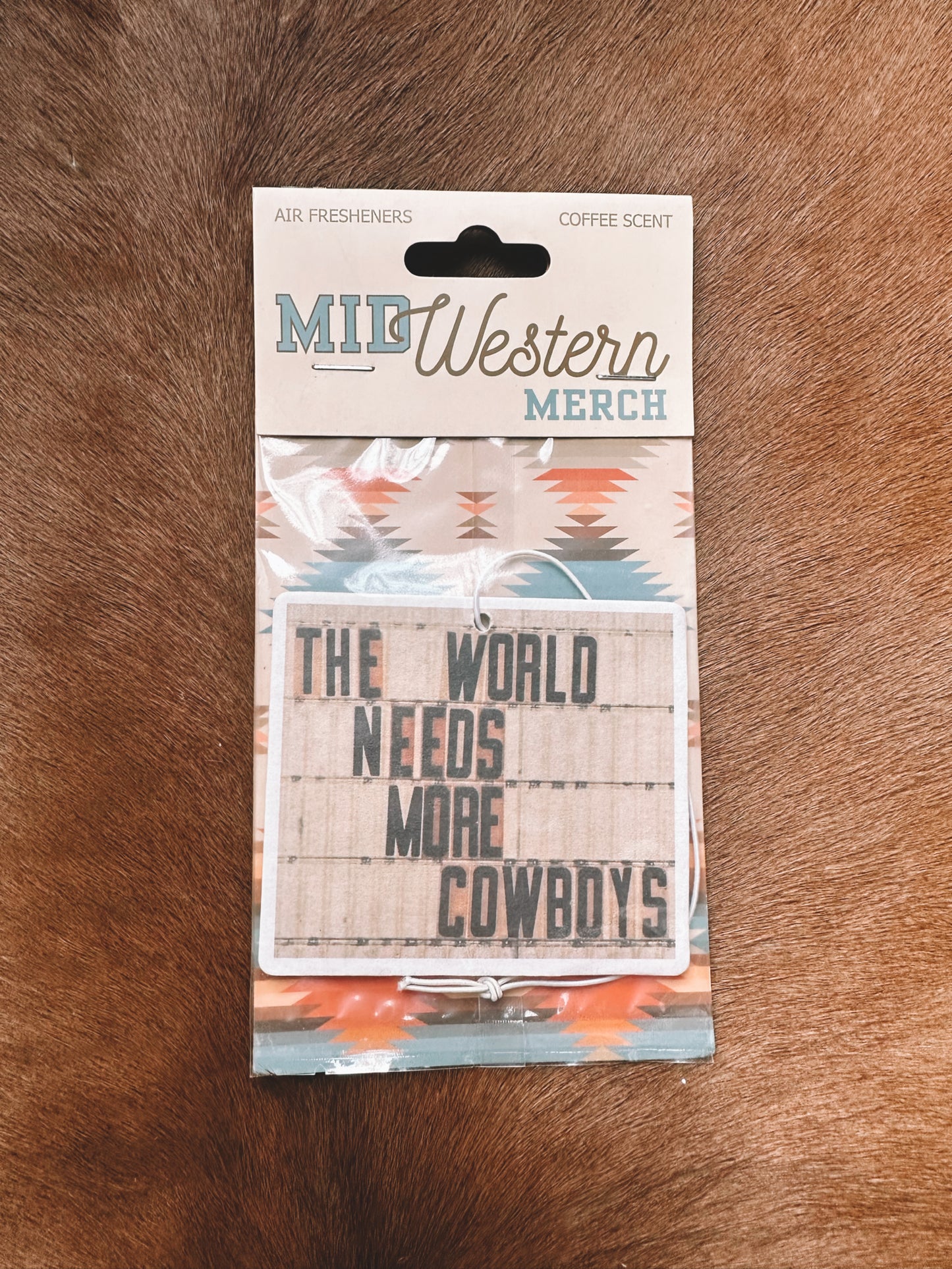World Needs More Cowboys Air Freshener