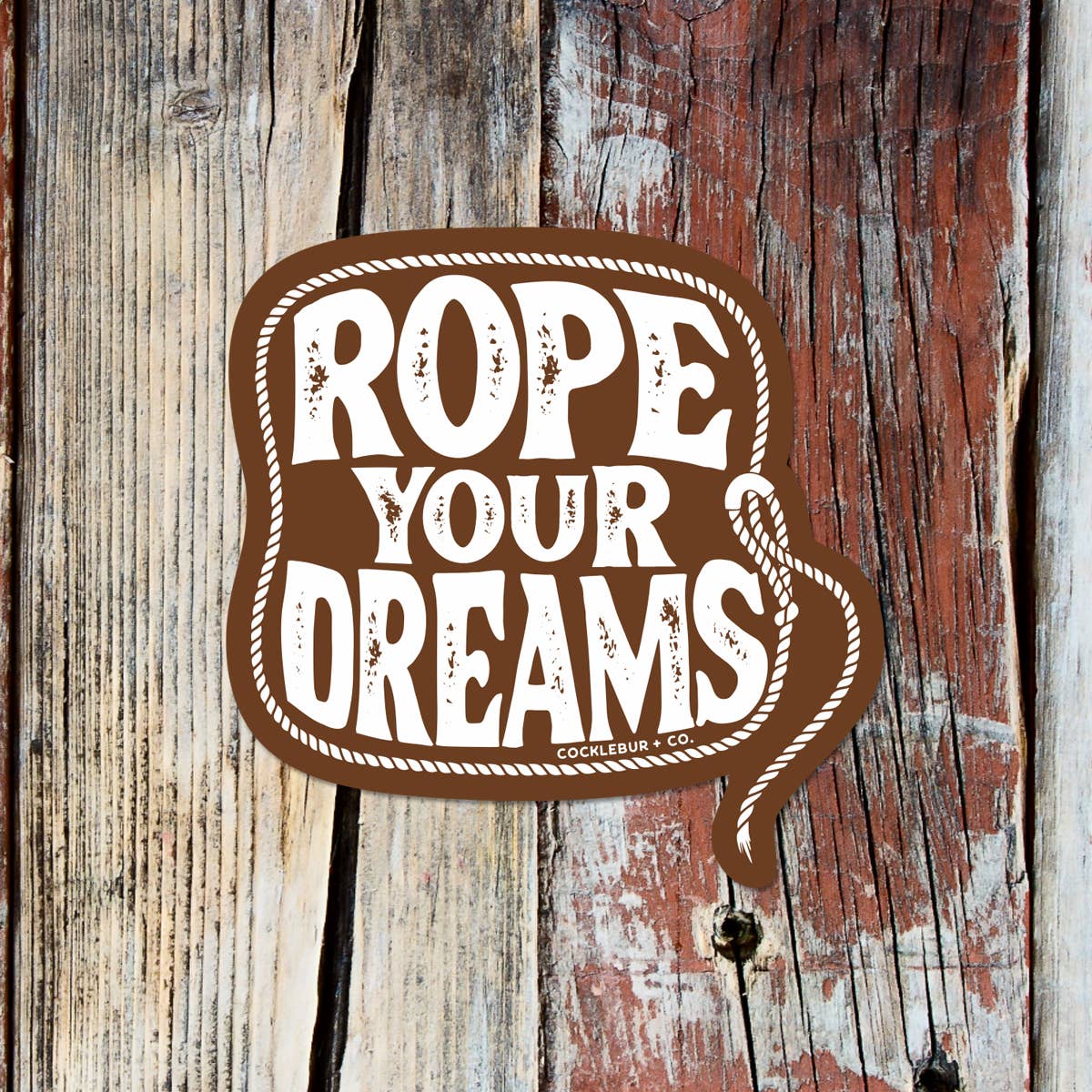 Rope Your Dreams sticker