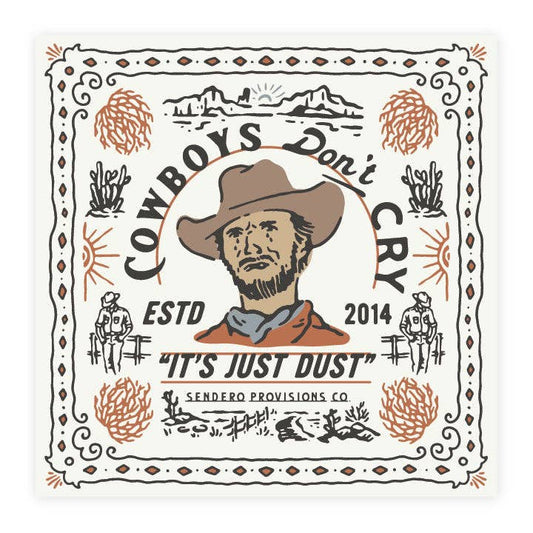 Sendero Provisions Cowboys Don't Cry Bandana