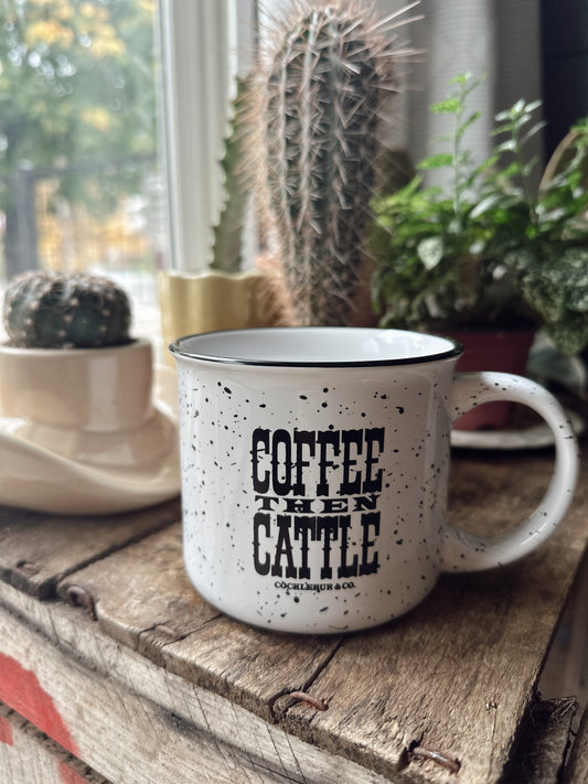 Coffee then Cattle Campfire Mug