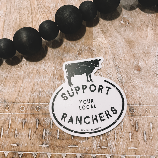 Support Your Local Ranchers Sticker